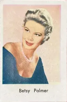 Betsy Palmer — 1963 Unnumbered Set 2 (Sans Serif)